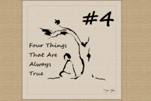 Four Things That Are Always True: A Contemplative Meditation Program—Truth #4